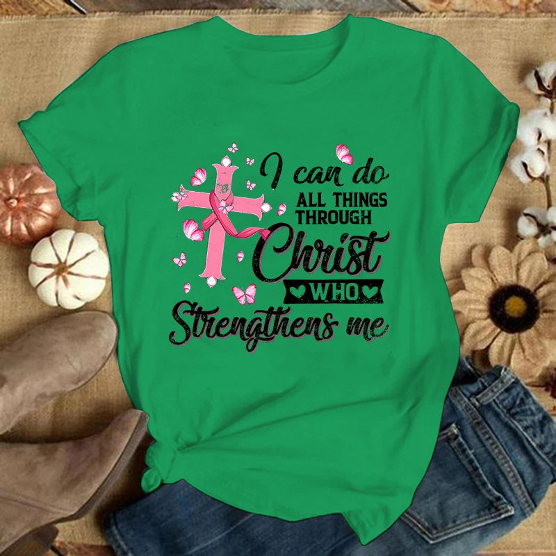 the CHRIST STRENGTHENS ME - Breast Cancer Print T-Shirt for Women