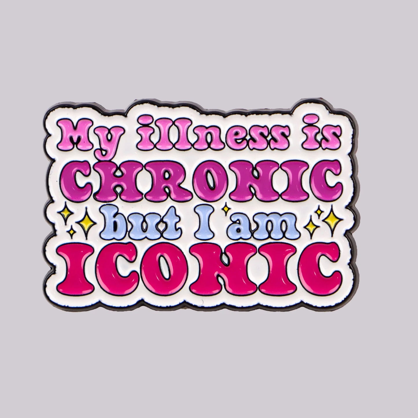 the I AM ICONIC - Funny Chronic Illness Enamel Pin, Adult Humor Quote Brooch Pins, Lapel Pins Badge Clothing Accessories, Disability Pride Gifts