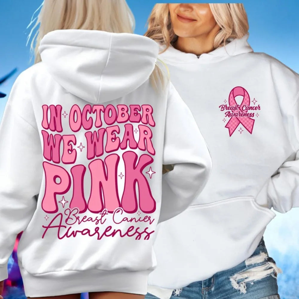In October We Wear Pink HOODIE Breast Cancer Awareness Sweatshirts Nobody Fights Alone Motivational Hoodies Women's Clothing