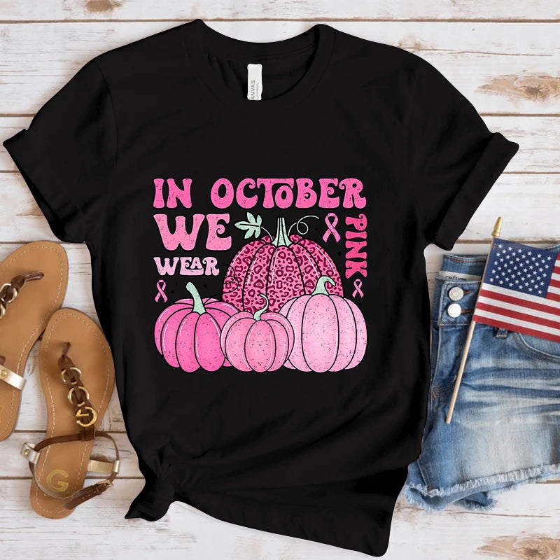 the PINK PUMPKINS - Fashion Breast Cancer Awareness in October We Wear Pink Print T-Shirt