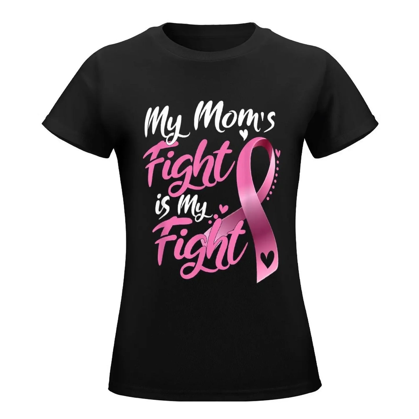 the MY MOM'S FIGHT - Breast Cancer Awareness T-Shirt
