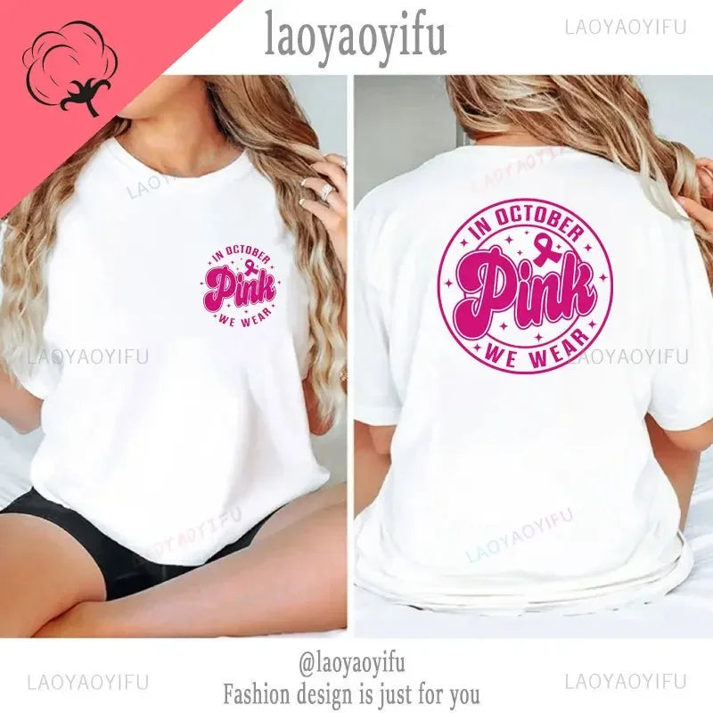 the PINK RIBBON COLLECTION - In October Pink We Wear Graphic T-Shirts for Women Breast Cancer Awareness