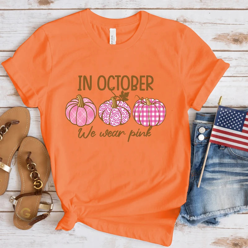 the PUMPKIN PATCH - Breast Cancer Awareness In October We Wear Pink Print Short Sleeve Casual T-Shirts