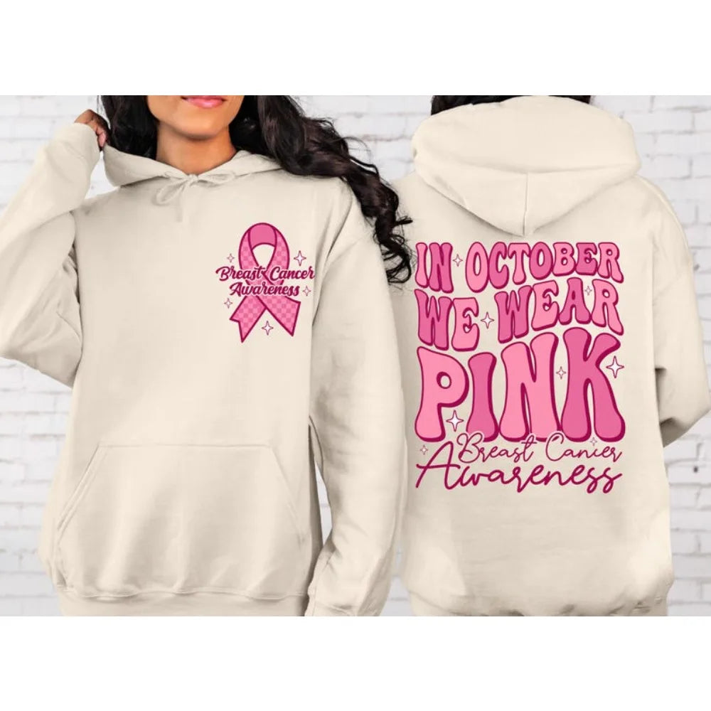 In October We Wear Pink HOODIE Breast Cancer Awareness Sweatshirts Nobody Fights Alone Motivational Hoodies Women's Clothing