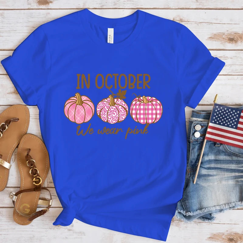 the PUMPKIN PATCH - Breast Cancer Awareness In October We Wear Pink Print Short Sleeve Casual T-Shirts