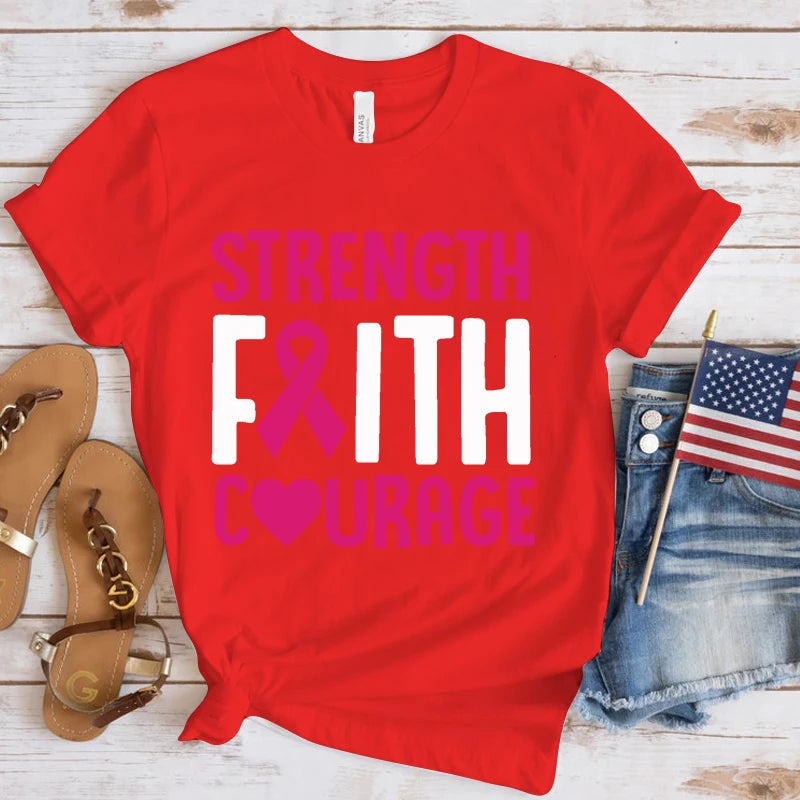 the STRENGTH FAITH COURAGE - Breast Cancer Awareness Strength Faith Courage Letter Printed T-Shirts