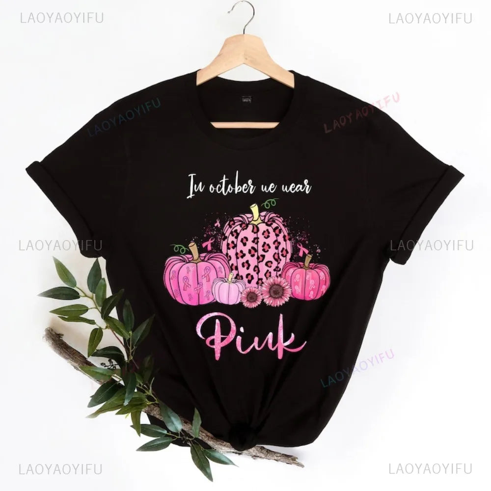 the PINK OCTOBER - In October We Wear Pink T-Shirt Breast Cancer Fighter Tee Breast Cancer Awareness T-Shirt Pink Pumpkin Shirt Motivational Tops