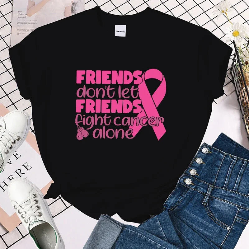the POWER OF FRIENDS - Breast Cancer Awareness Friends Don't Let Friends Fight Cancer Alone T-Shirts for Women