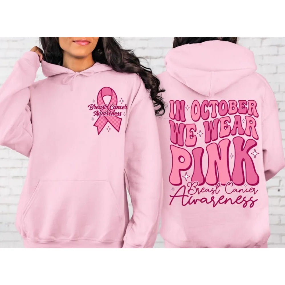 In October We Wear Pink HOODIE Breast Cancer Awareness Sweatshirts Nobody Fights Alone Motivational Hoodies Women's Clothing