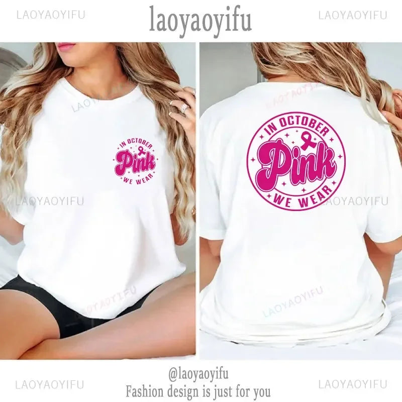 the PINK RIBBON COLLECTION - In October Pink We Wear Graphic T-Shirts for Women Breast Cancer Awareness