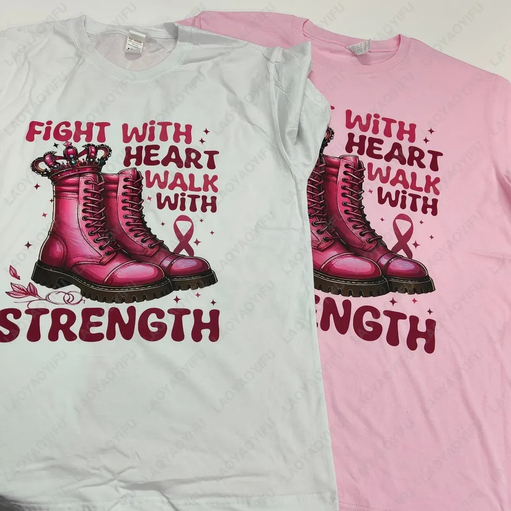 the WALK WITH STRENGTH - "Fight with Heart Walk with Strength" Shirt, Breast Cancer Awareness T-Shirt, Cancer Fighter T-Shirt, October Pink Women Cotton Shirts