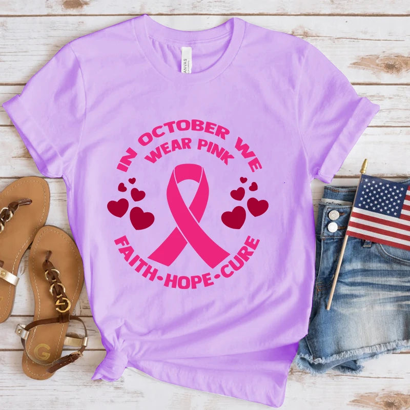 the FAITH HOPE CURE - Breast Cancer Awareness In October We Wear Pink Faith Hope Cure Printed T-Shirts for Women