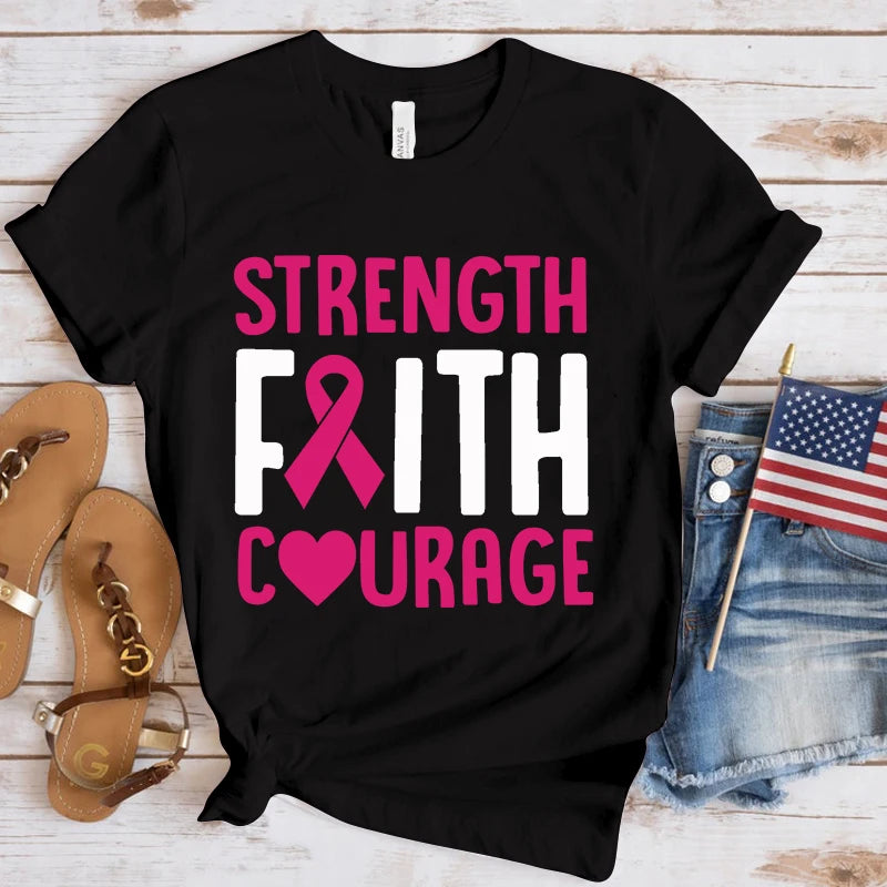 the STRENGTH FAITH COURAGE - Breast Cancer Awareness Strength Faith Courage Letter Printed T-Shirts