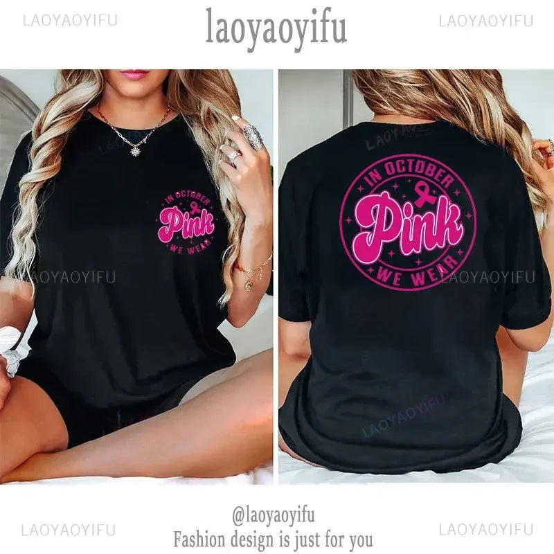 the PINK RIBBON COLLECTION - In October Pink We Wear Graphic T-Shirts for Women Breast Cancer Awareness
