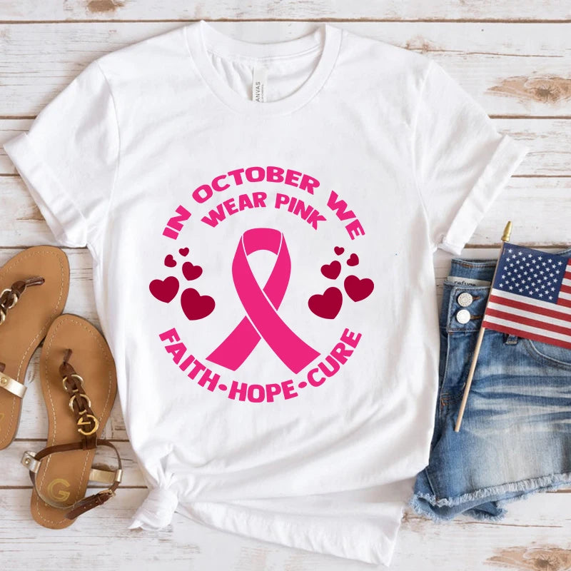 the FAITH HOPE CURE - Breast Cancer Awareness In October We Wear Pink Faith Hope Cure Printed T-Shirts for Women