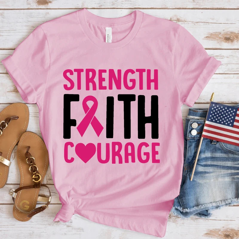the STRENGTH FAITH COURAGE - Breast Cancer Awareness Strength Faith Courage Letter Printed T-Shirts