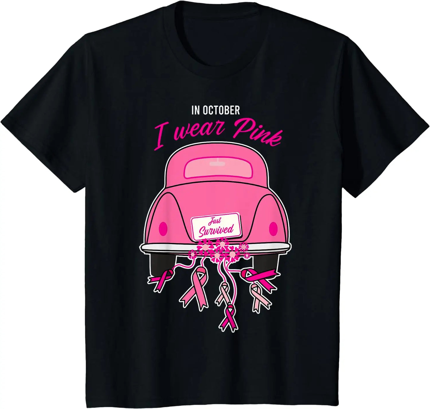 the JUST SURVIVED - In October We Wear Pink Cool Breast Cancer Awareness Gifts T-Shirt, Pink Car Casual Daily Four Seasons Tees Graphic T-Shirts