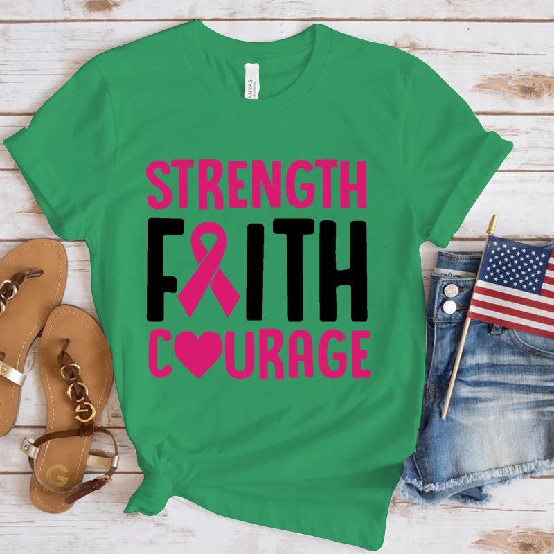the STRENGTH FAITH COURAGE - Breast Cancer Awareness Strength Faith Courage Letter Printed T-Shirts