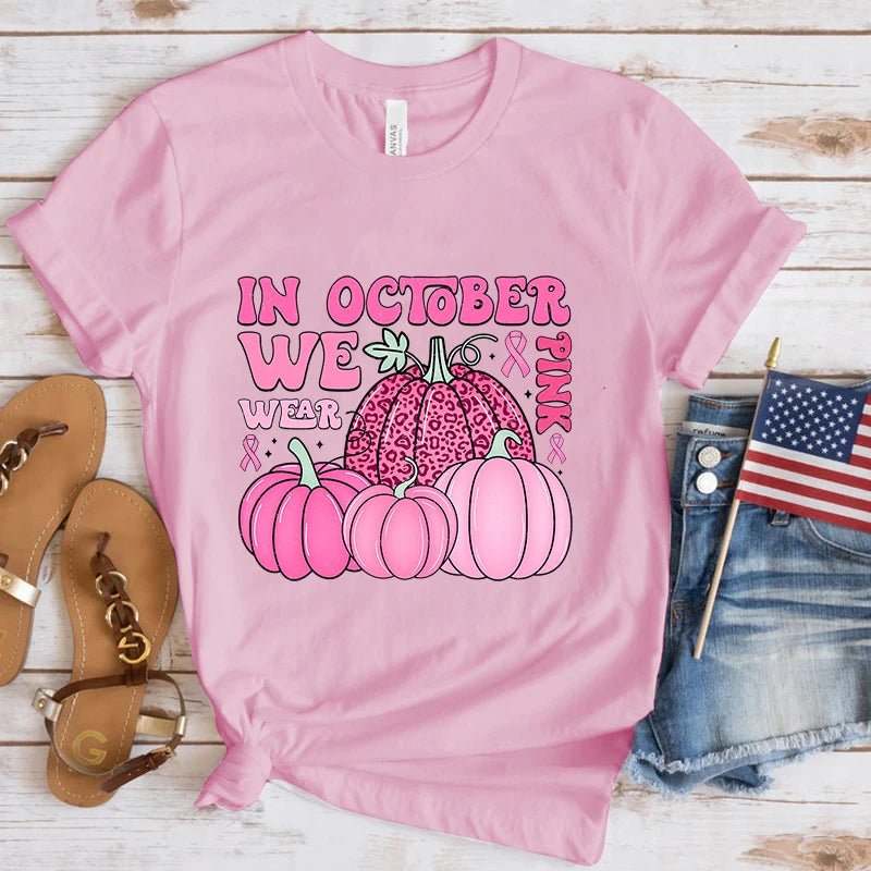 the PINK PUMPKINS - Fashion Breast Cancer Awareness in October We Wear Pink Print T-Shirt