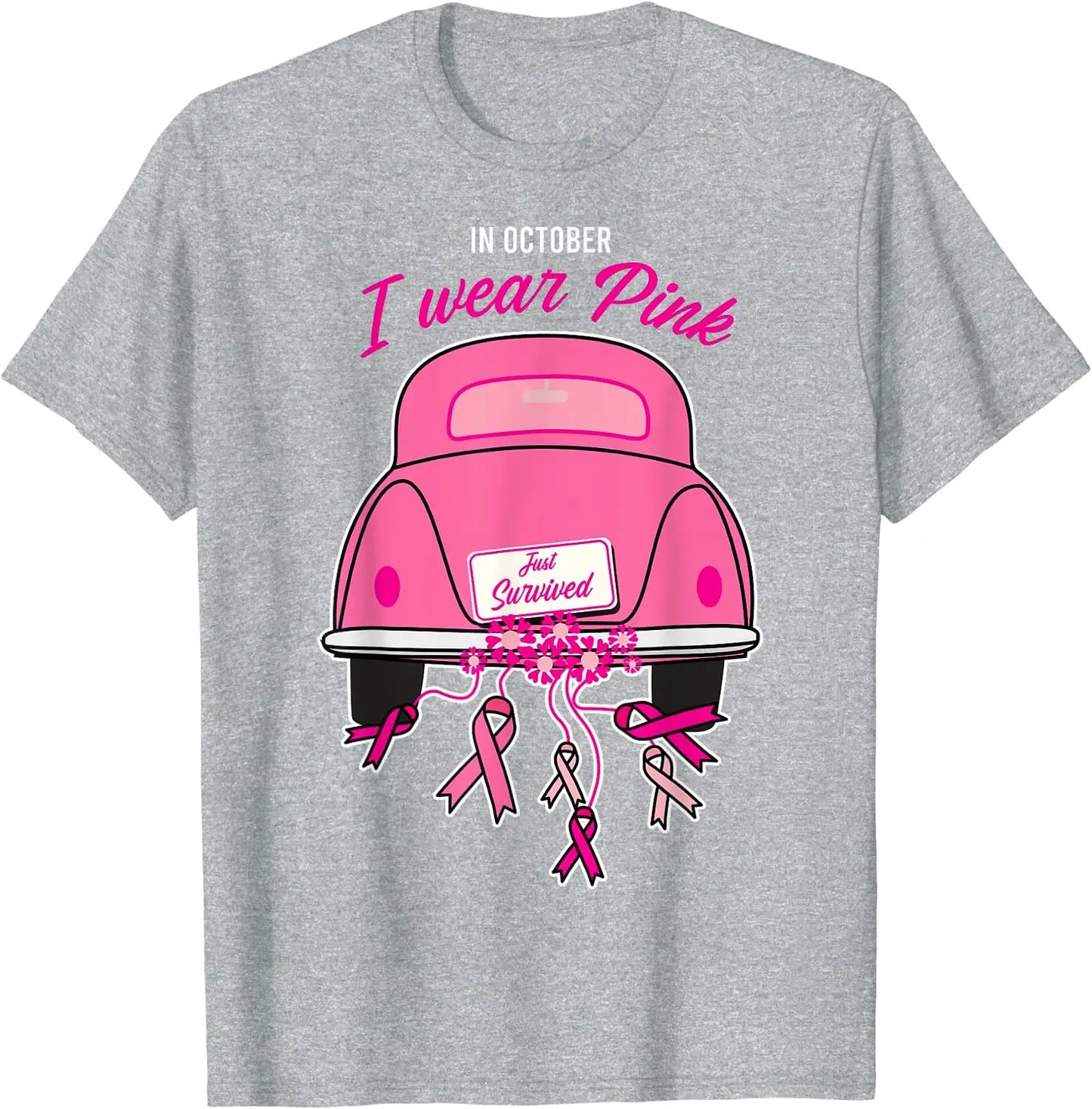 the JUST SURVIVED - In October We Wear Pink Cool Breast Cancer Awareness Gifts T-Shirt, Pink Car Casual Daily Four Seasons Tees Graphic T-Shirts