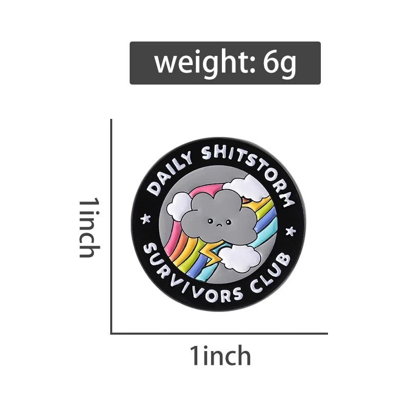 the SHITSTORM SURVIVOR - Daily Shitstorm Survivors Club Enamel Pin, Cartoon Dark Clouds Rainbow Brooch Lapel, Badge Jewelry Gift for Friends