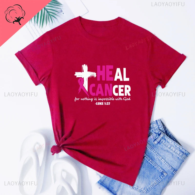 the HE CAN HEAL CANCER - Breast Cancer Awareness Printed T-Shirts Nothing Is Impossible with God Christian Tees