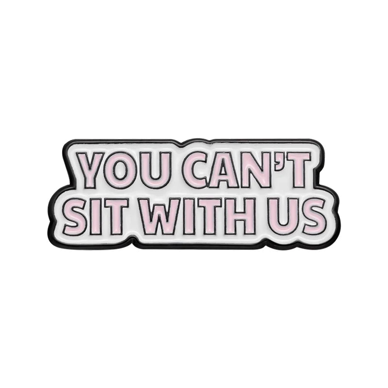 the MEAN GIRLS - Enamel Pins Custom Brooches Lapel Badges Cartoon Campus Youth Movie Jewelry Gift for Friends