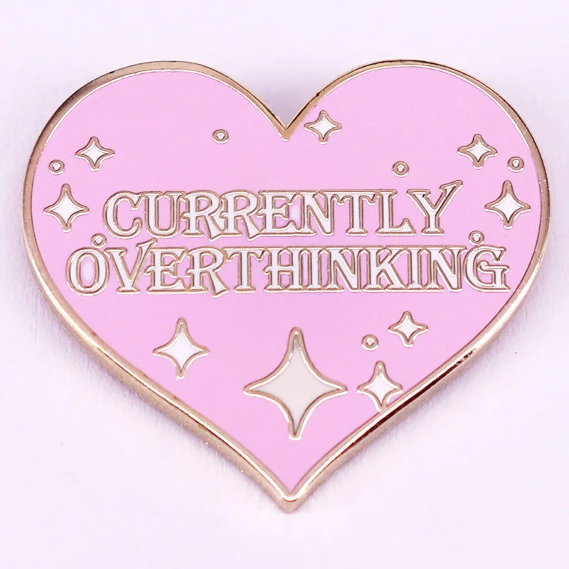 the CURRENTLY OVERTHINKING - Glitter Heart Enamel Pin Mental Health Anxiety Brooch