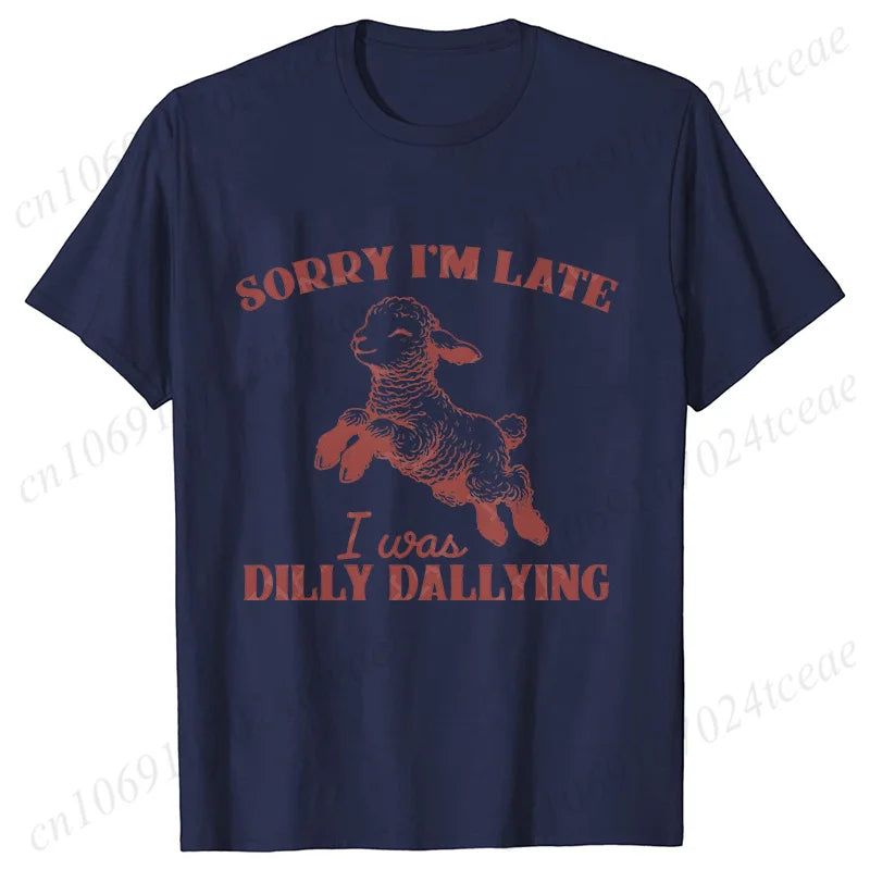 the DILLY DALLY - Sorry I'm Late I Was Dilly Dallying T-Shirts for Women, Funny Sheep Graphic Tops, Summer Short Sleeve Tees, Female Clothing