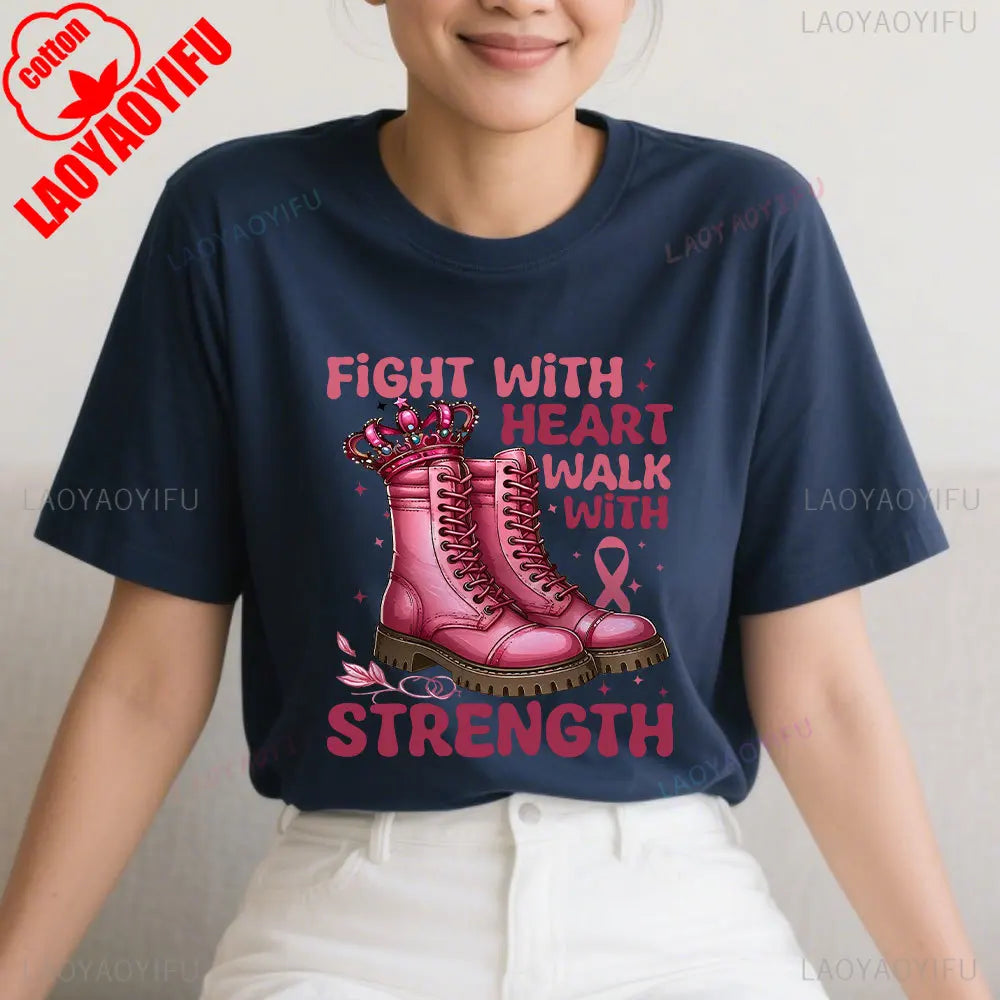Fight with Heart Walk with Strength Shirt Breast Cancer Awareness Tshirt Cancer Fighter T-shirt October Pink Women Cotton Shirts