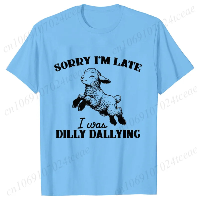 the DILLY DALLY - Sorry I'm Late I Was Dilly Dallying T-Shirts for Women, Funny Sheep Graphic Tops, Summer Short Sleeve Tees, Female Clothing