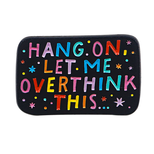 the OVERTHINKER - Rainbow Enamel Pin, Humorous Quotes Brooch Pins, Lapel Pins Badge