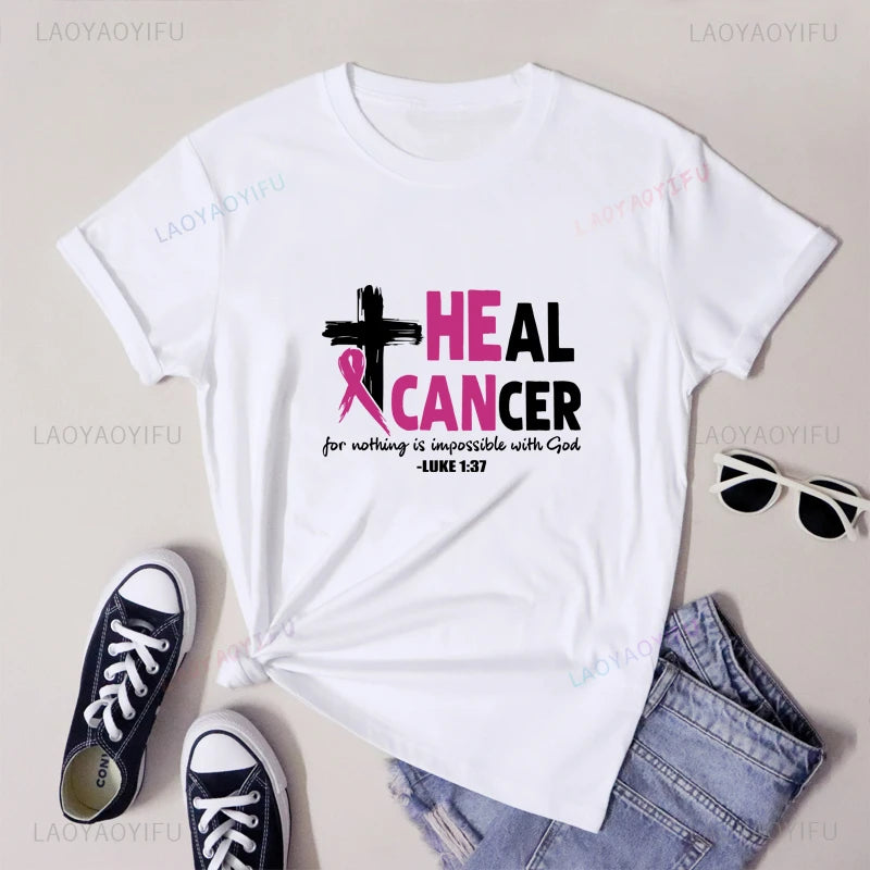 the HE CAN HEAL CANCER - Breast Cancer Awareness Printed T-Shirts Nothing Is Impossible with God Christian Tees