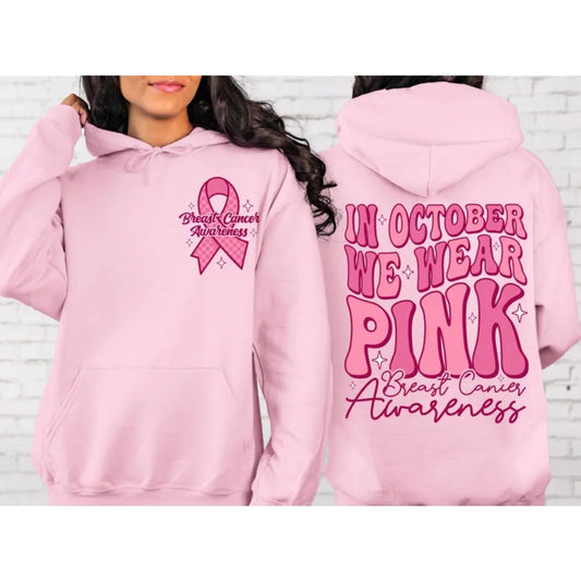 In October We Wear Pink HOODIE Breast Cancer Awareness Sweatshirts Nobody Fights Alone Motivational Hoodies Women's Clothing