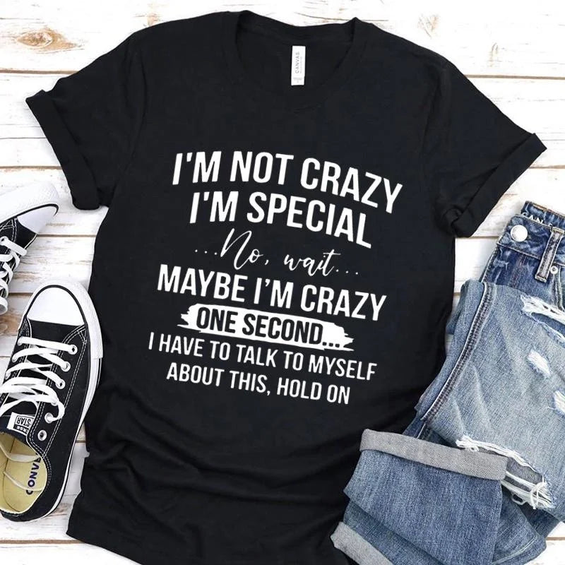 Women's Funny Short Sleeve Shirt  I'm Not Crazy I'm Special Printed T-Shirts Round Neck Tee Shirt Casual Summer Tops