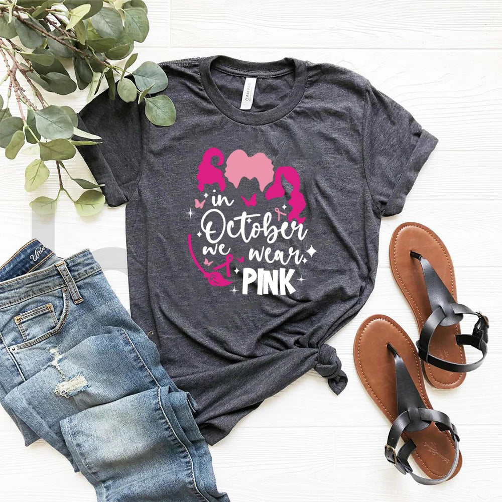 the HOCUS POCUS PINK OCTOBER - In October We Wear Pink T-Shirt Breast Cancer Awareness Sanderson Sister Pink October Breast Cancer Tops