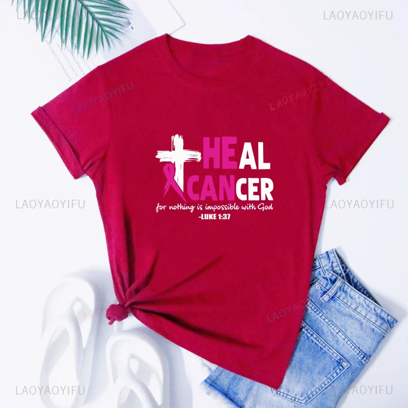 the HE CAN HEAL CANCER - Breast Cancer Awareness Printed T-Shirts Nothing Is Impossible with God Christian Tees