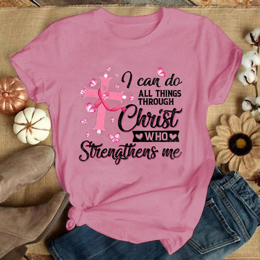 the CHRIST STRENGTHENS ME - Breast Cancer Print T-Shirt for Women