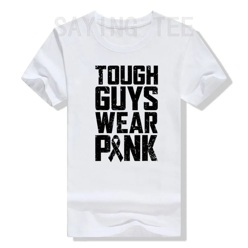 Tough Guys Wear Pink Breast Cancer Awareness Men Boys Gifts T-Shirt Letters Printed Saying Tee Graphic Outfits Short Sleeve Tops