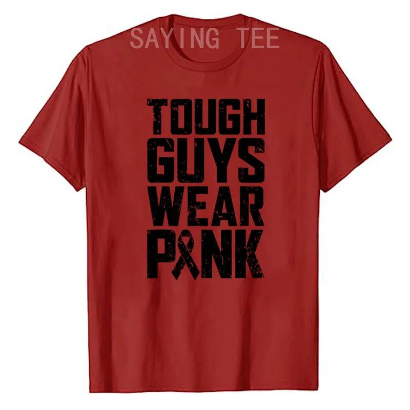 Tough Guys Wear Pink Breast Cancer Awareness Men Boys Gifts T-Shirt Letters Printed Saying Tee Graphic Outfits Short Sleeve Tops