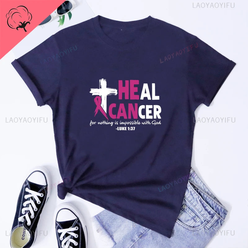 the HE CAN HEAL CANCER - Breast Cancer Awareness Printed T-Shirts Nothing Is Impossible with God Christian Tees