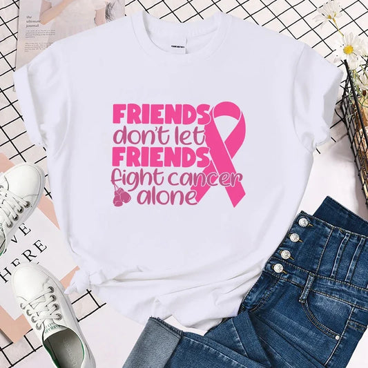 the POWER OF FRIENDS - Breast Cancer Awareness Friends Don't Let Friends Fight Cancer Alone T-Shirts for Women
