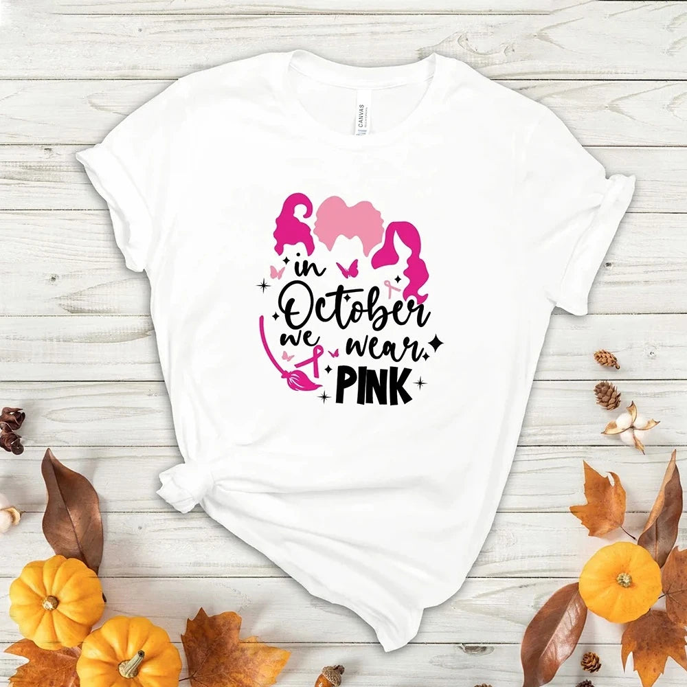 the HOCUS POCUS PINK OCTOBER - In October We Wear Pink T-Shirt Breast Cancer Awareness Sanderson Sister Pink October Breast Cancer Tops