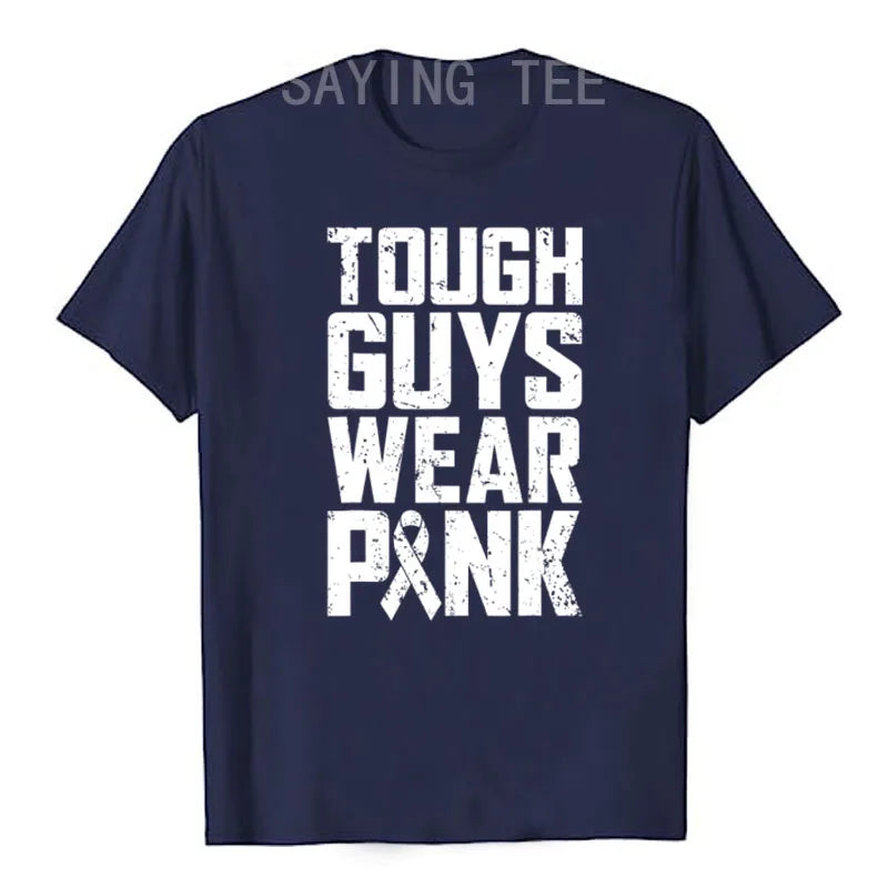 Tough Guys Wear Pink Breast Cancer Awareness Men Boys Gifts T-Shirt Letters Printed Saying Tee Graphic Outfits Short Sleeve Tops