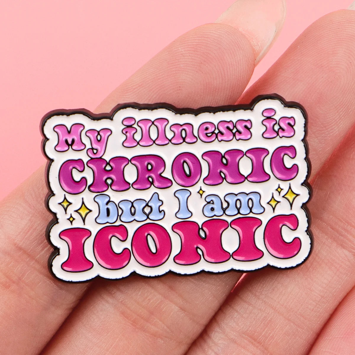 Funny Chronic Illness Enamel Pin Adult Humor Quote Brooch Pines Lapel Pins Badge Clothing Accessories Disability Pride Gifts