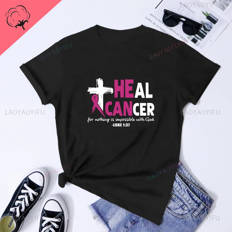 the HE CAN HEAL CANCER - Breast Cancer Awareness Printed T-Shirts Nothing Is Impossible with God Christian Tees