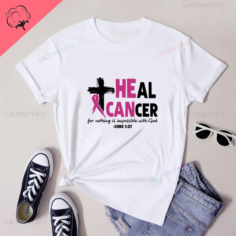 the HE CAN HEAL CANCER - Breast Cancer Awareness Printed T-Shirts Nothing Is Impossible with God Christian Tees