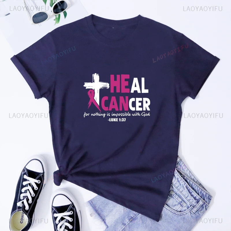 the HE CAN HEAL CANCER - Breast Cancer Awareness Printed T-Shirts Nothing Is Impossible with God Christian Tees
