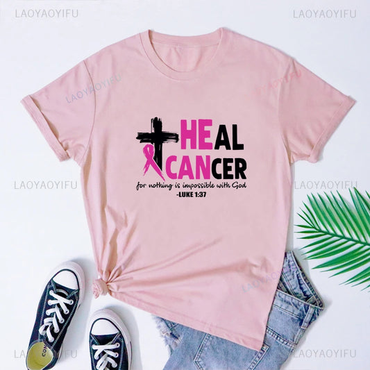 the HE CAN HEAL CANCER - Breast Cancer Awareness Printed T-Shirts Nothing Is Impossible with God Christian Tees
