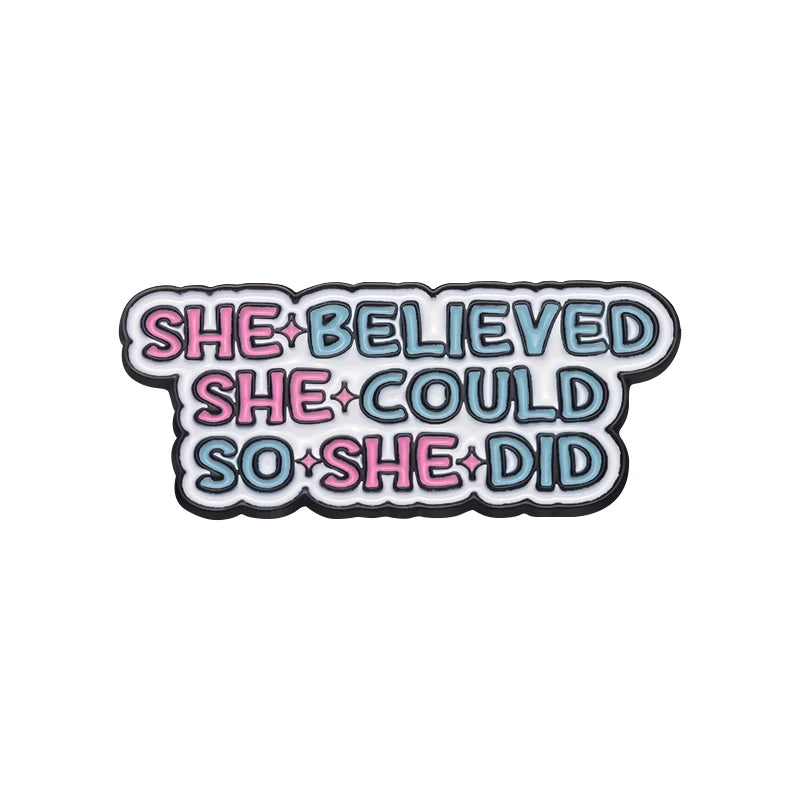 Girl Power Enamel Pins She Believed She Could So She Did Brooches Bag Clothes Lapel Badges Feminist Jewelry Gift for Friends
